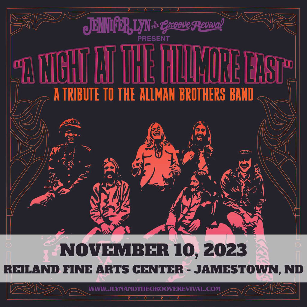 November 10, 2023 - Jamestown, ND - Reiland Fine Arts Center: "A Night at The Fillmore East - A Tribute to The Allman Brothers Band"
