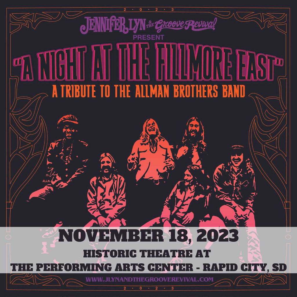 November 18, 2023 - Rapid City, SD - Historic Theatre at The Performing Arts Center: "A Night at The Fillmore East - A Tribute to The Allman Brothers Band"