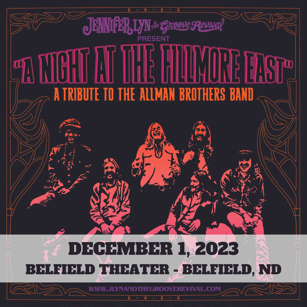 December 1, 2023 - Belfield, ND - Belfield Theater: "A Night at The Fillmore East - A Tribute to The Allman Brothers Band"