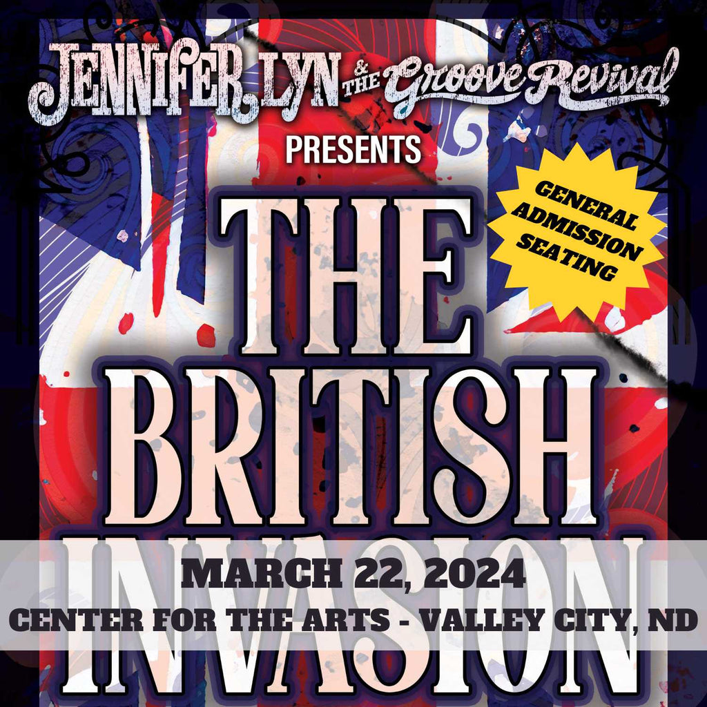 March 22, 2024 - Valley City, ND - Center for The Arts: "The British Invasion - A Tribute to The Beatles, Stones, Zeppelin, and Beyond"