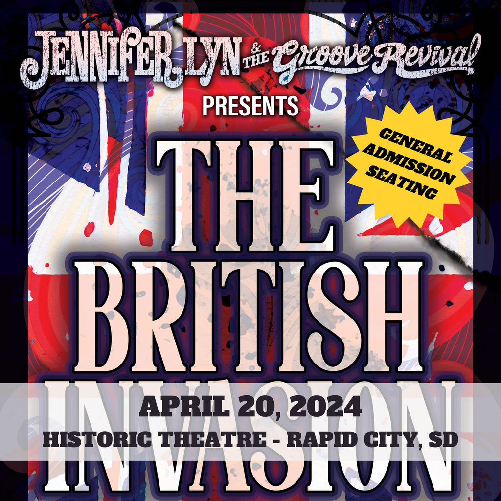 April 20, 2024 - Rapid City, SD - Historic Theatre: "The British Invasion - A Tribute to The Beatles, Stones, Zeppelin, and Beyond"