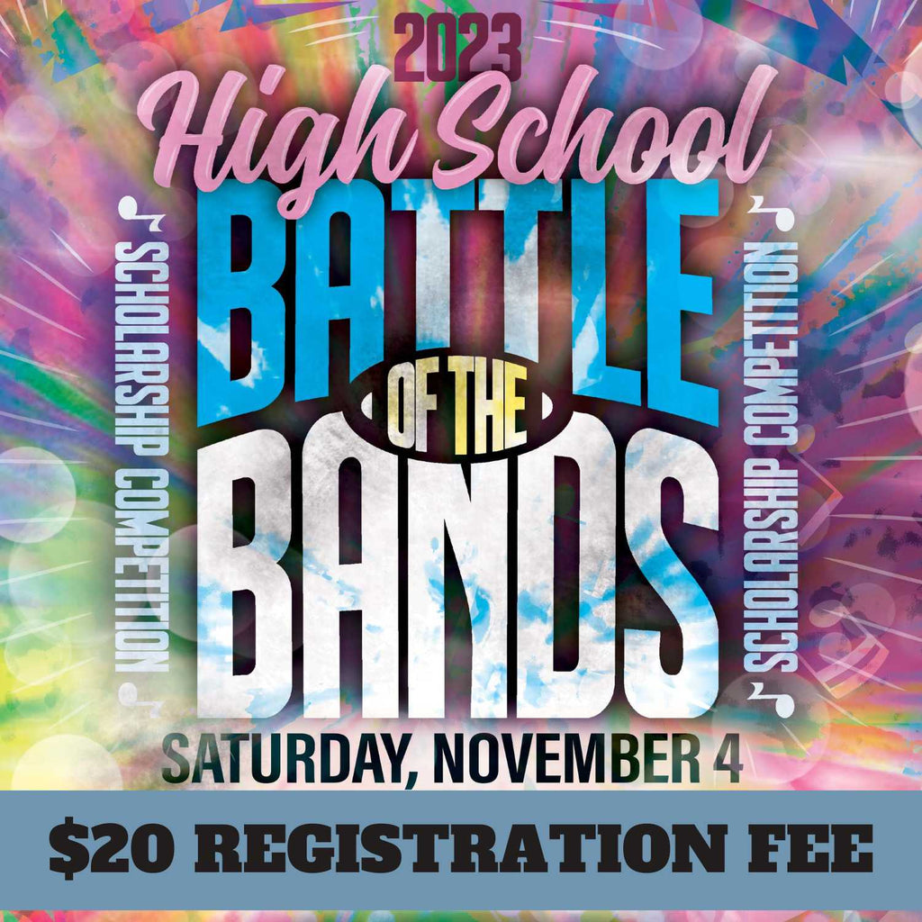 2023 High School Battle of The Bands Registration Fee