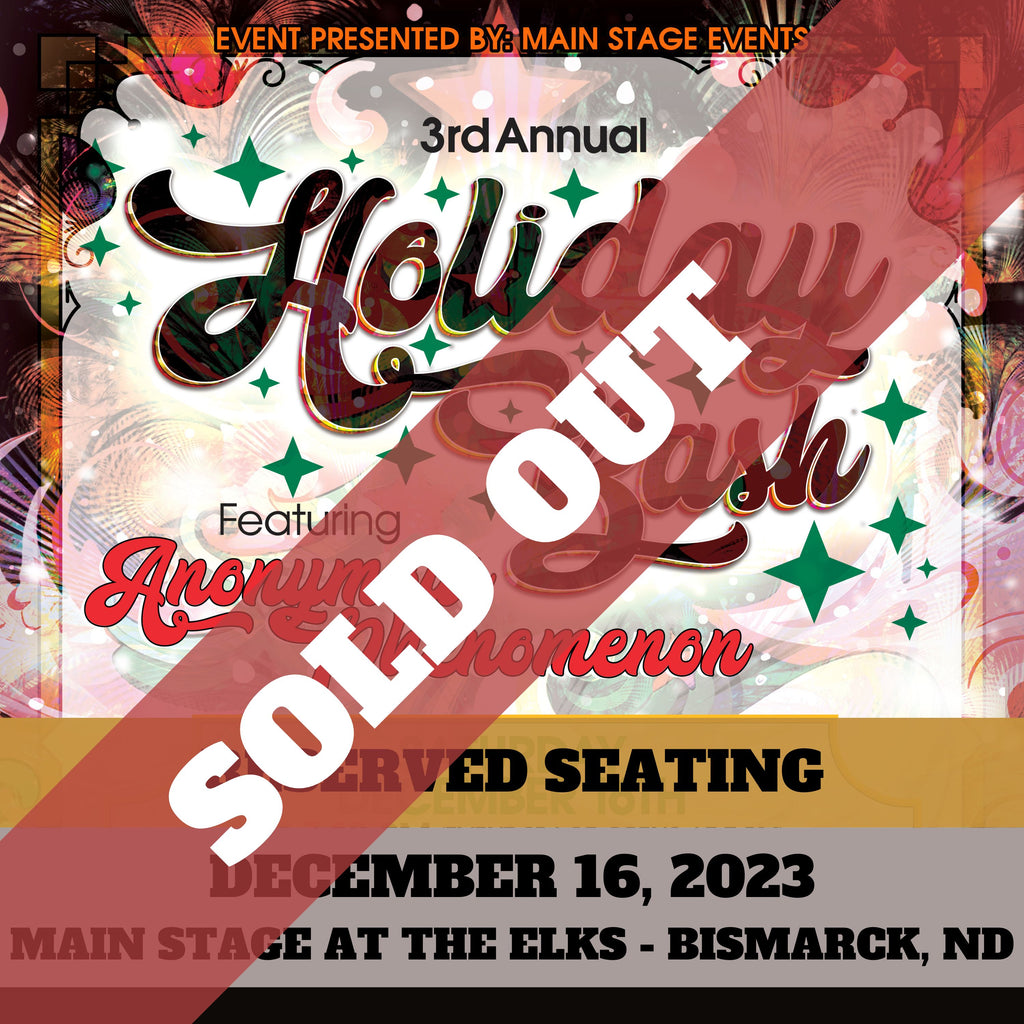 [Reserved Seating] December 16, 2023 at The Bismarck Elks: "Holiday Bash" Featuring Anonymous Phenomenon
